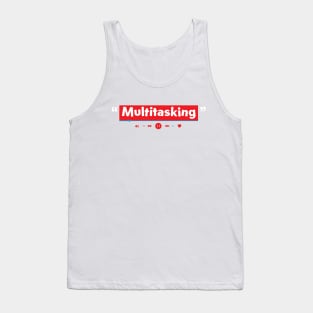 multitasking play Tank Top